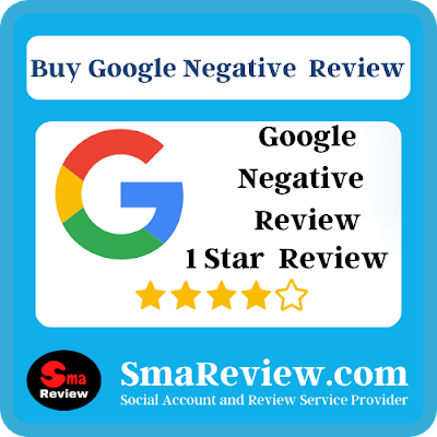 Buy Google Negative Reviews