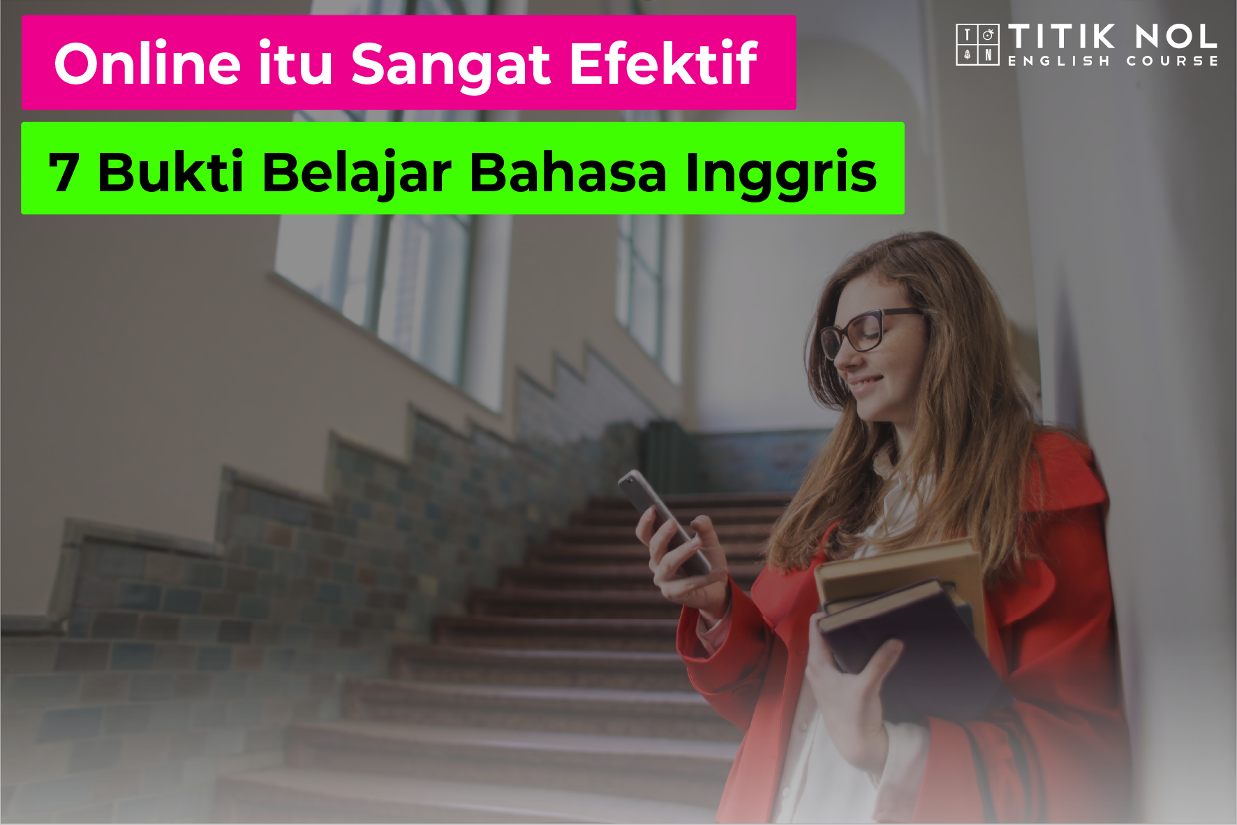7 Bukti Bahwa Belajar Bahasa Inggris