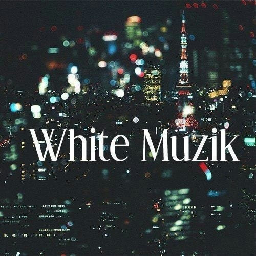White Muzik