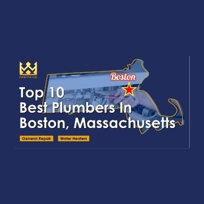 Top 10 Best Plumbers Boston, MA