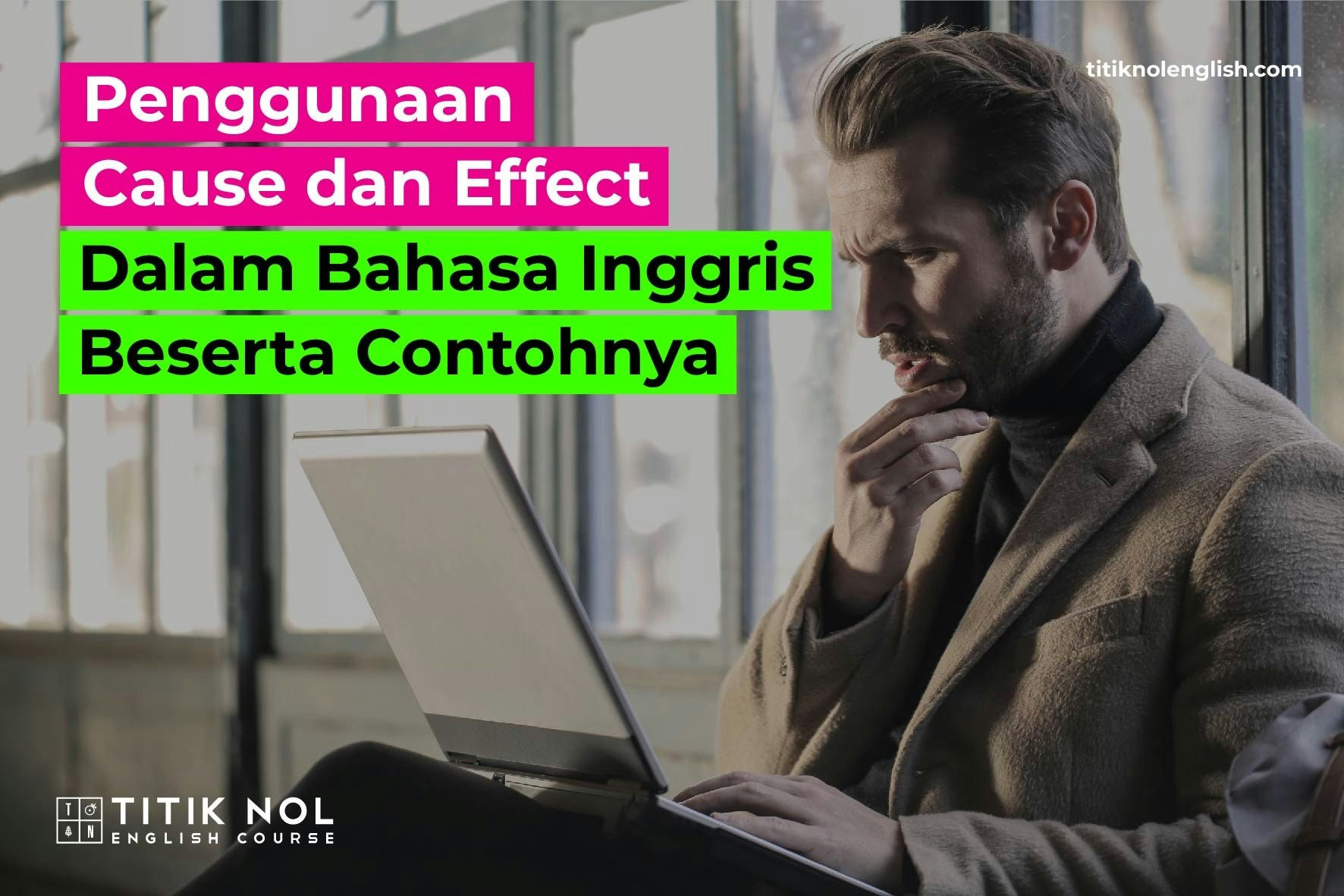 cause dan effect dalam bahasa inggris