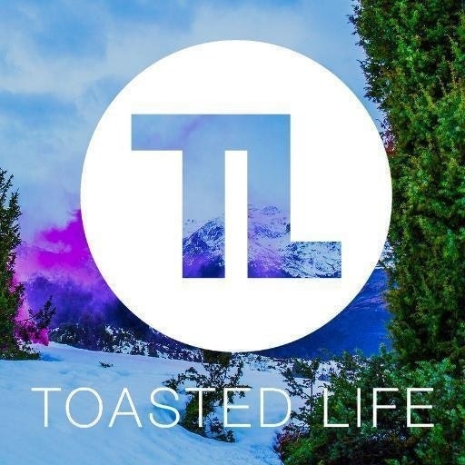 Toasted Life