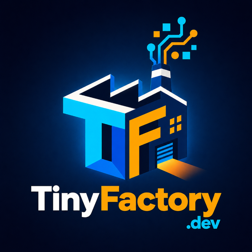 TinyFactory.dev