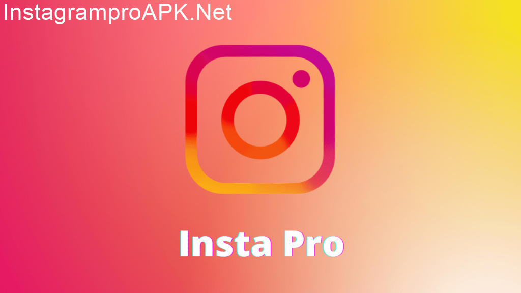 Instagram Pro Apk