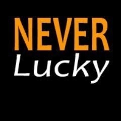 Never Lucky