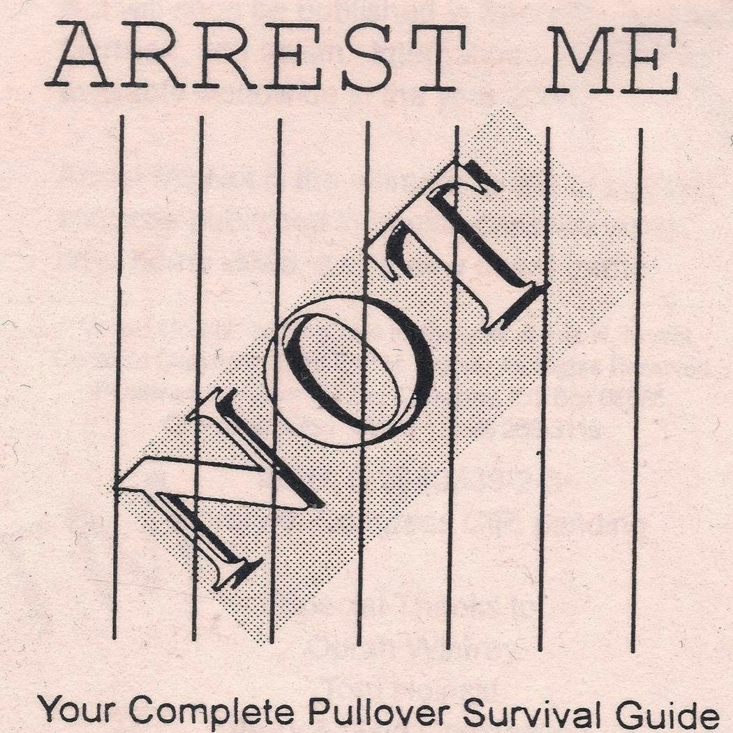 Arrest Me Not