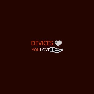 Device You love