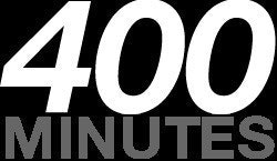 400 Minutes
