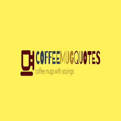 Quotes Coffee Mugs