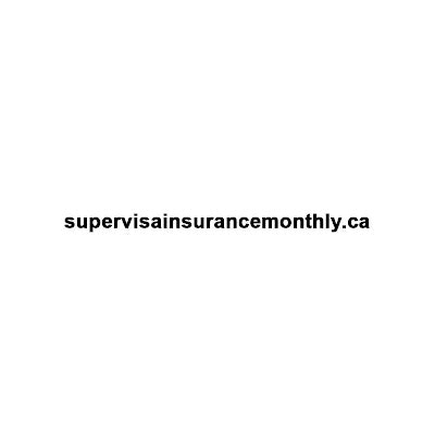 Super visa insurance monthly