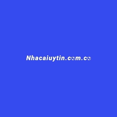 Nhà Cái Uy Tín