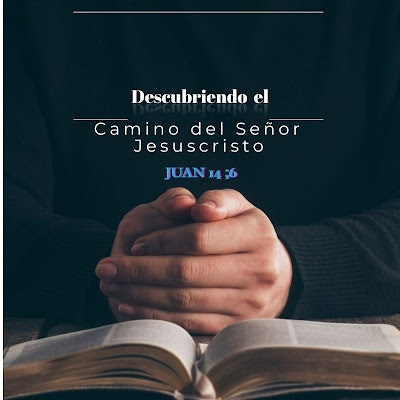 Descubriendo el camino del Señor Jesuscr