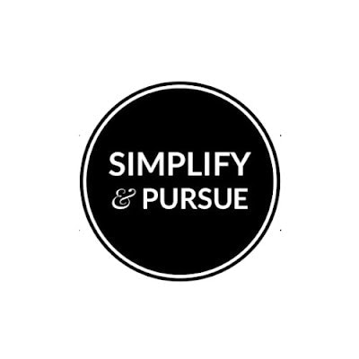 simplify and pursue