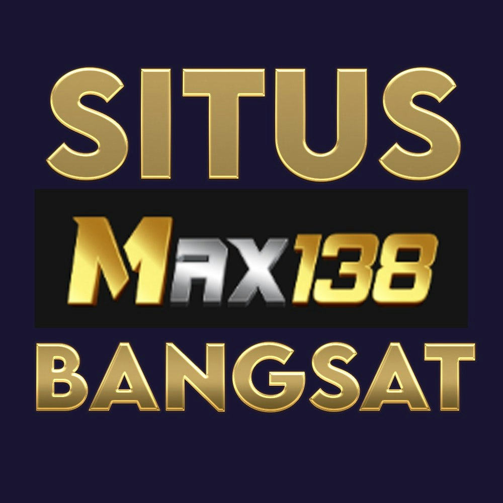 MAX138 | SITUS PENIPU GBLG AJG BGSD