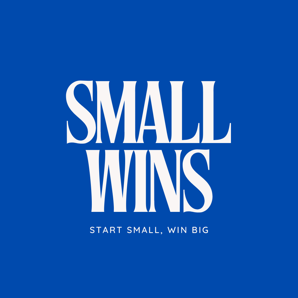 Small Wins