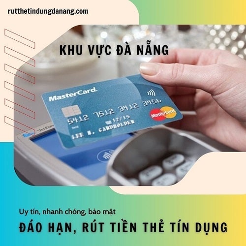Rút tiền thẻ tín dụng Đà Nẵng