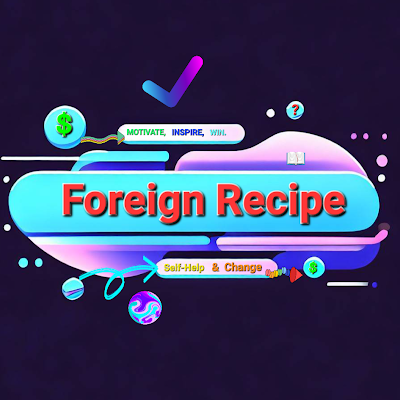 Foreign Recipe