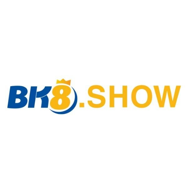 BK8 SHOW