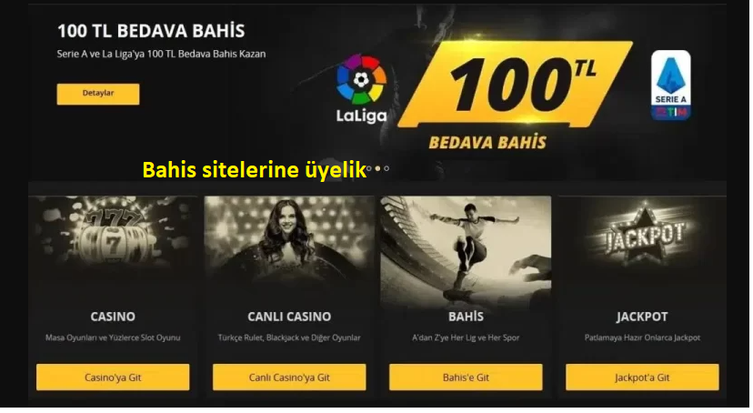Bahis sitelerine üyelik