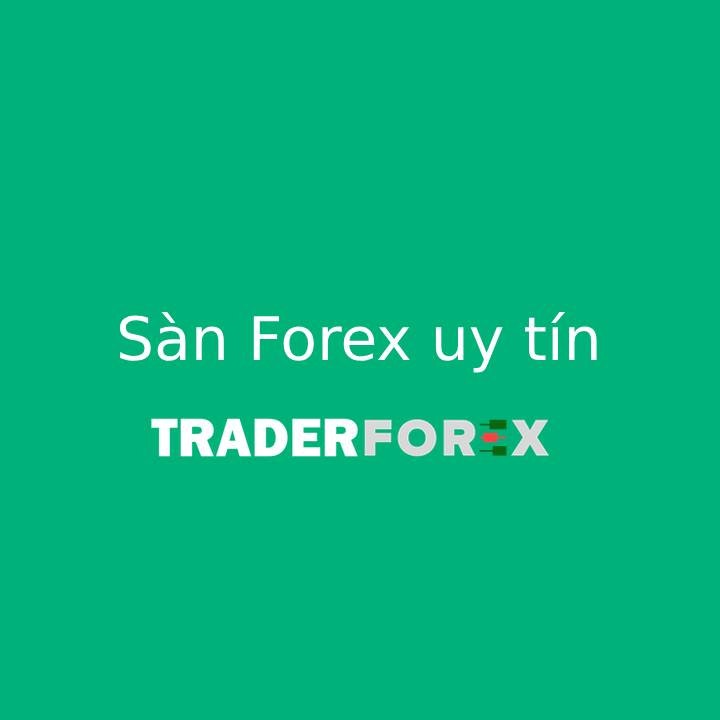 Sàn Forex uy tín