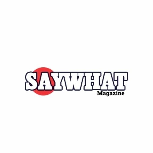 SaywhatMagazine