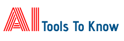 AI Tools To Know