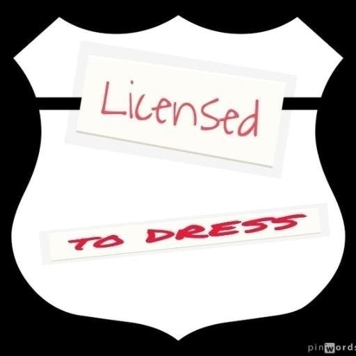 Licensed To Dress