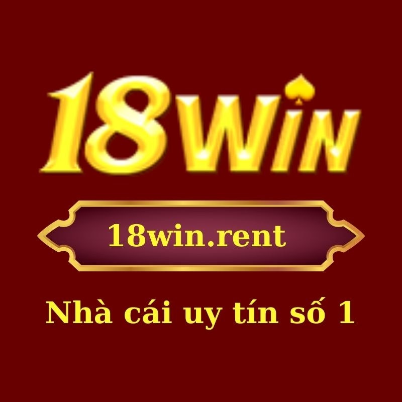 Game Bài 18WIN Nhà Cái Số 1