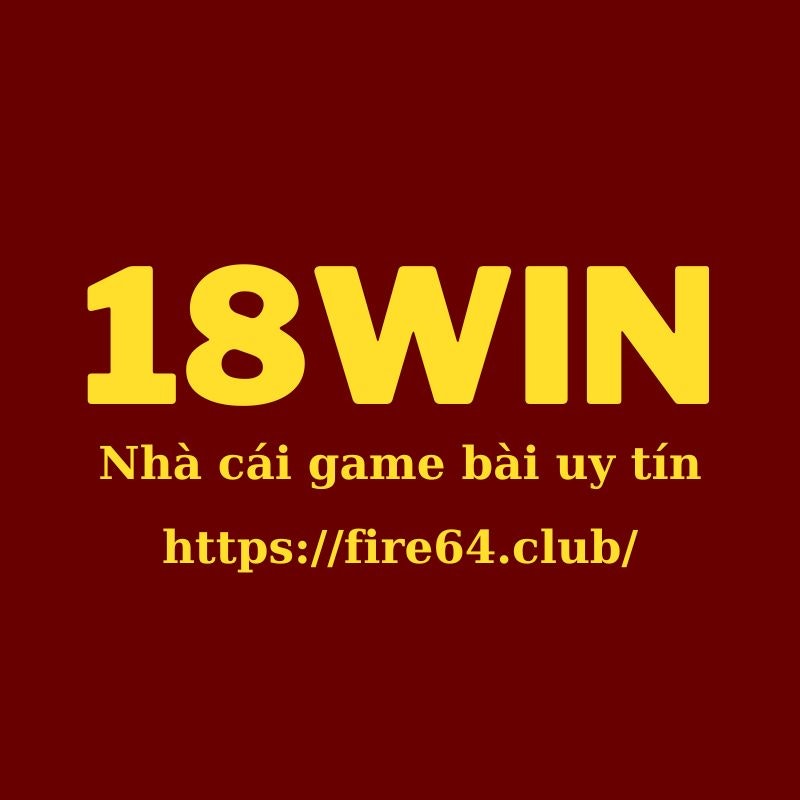 18WIN Nha Cai Game Bai