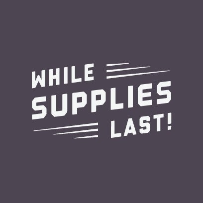 While Supplies Last