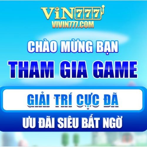 Vin777 - nhà cái uy tín