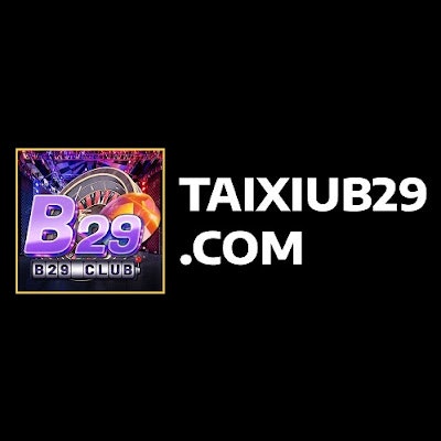 Tài Xỉu B29 - Link Tải Game B29 Đổi Thưở