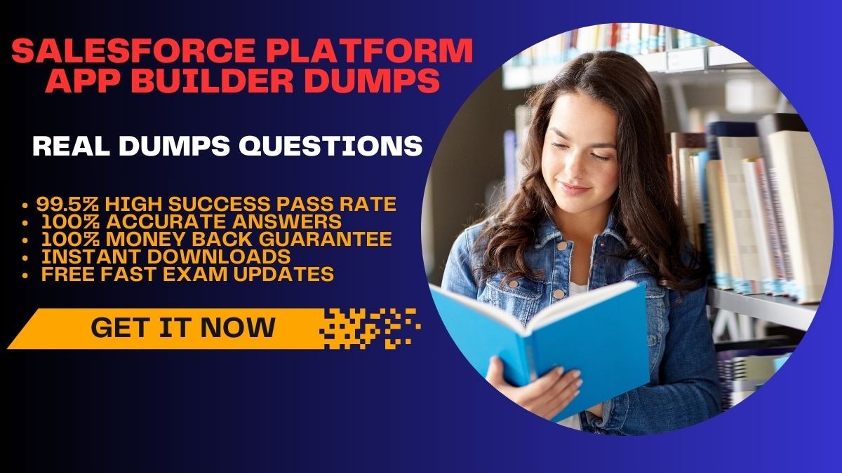 Salesforce Platform App Builder Dumps