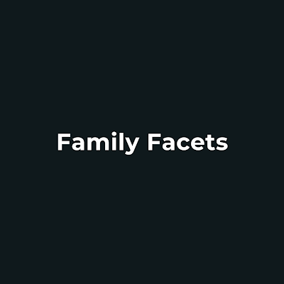 Family Facets
