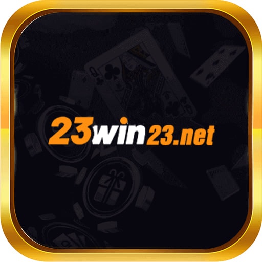 23WIN - Top 1 Nhà Cái Giải Trí Qua Mạng 