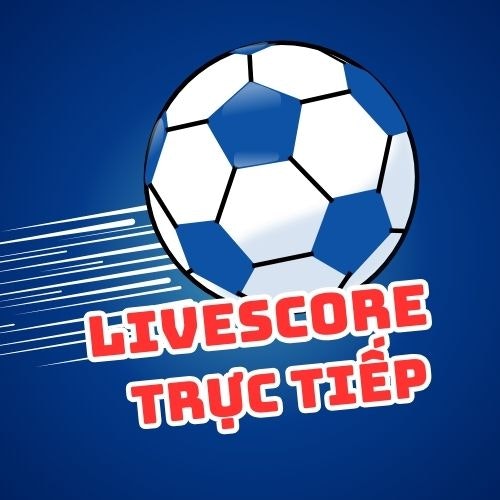 trực tiếp livescore