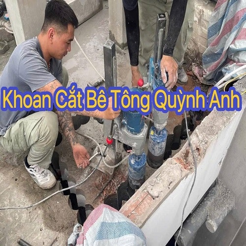 Khoan cắt bê tông Quỳnh Anh