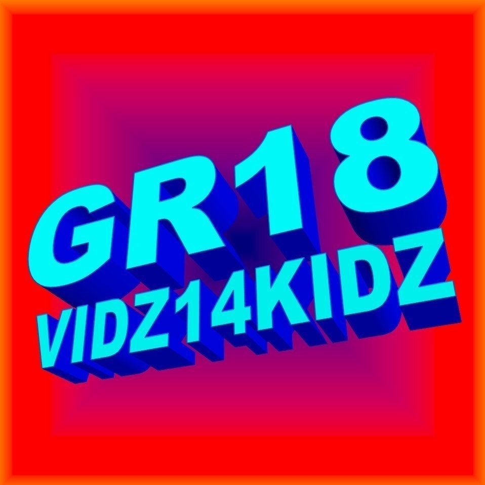 gr18vidz14kidz