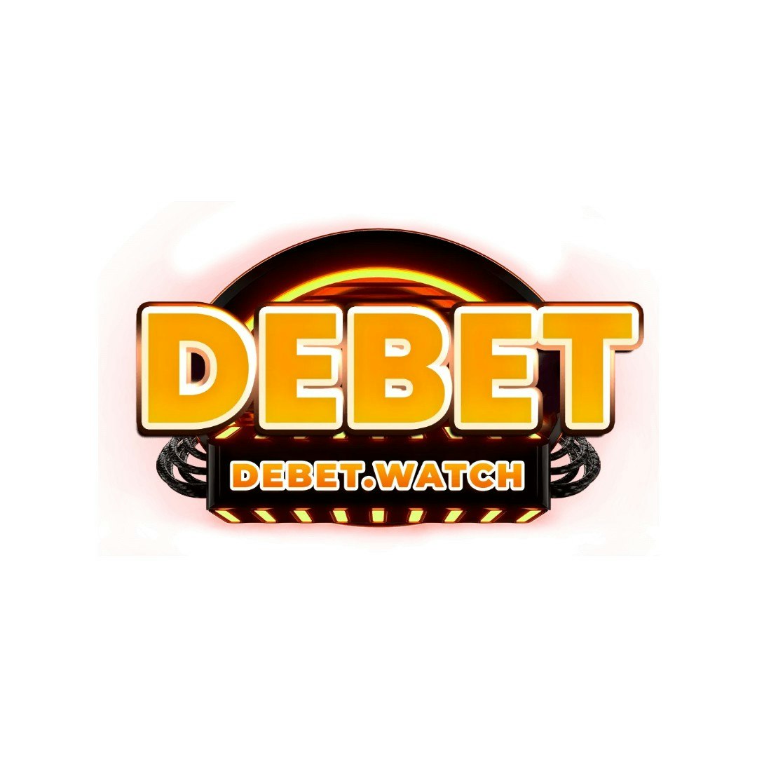 DEBET Sòng Bạc Trực Tuyến Đẳng Cấp Nhất 