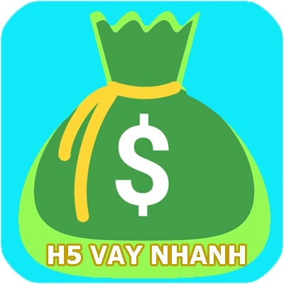 H5 Vay Nhanh