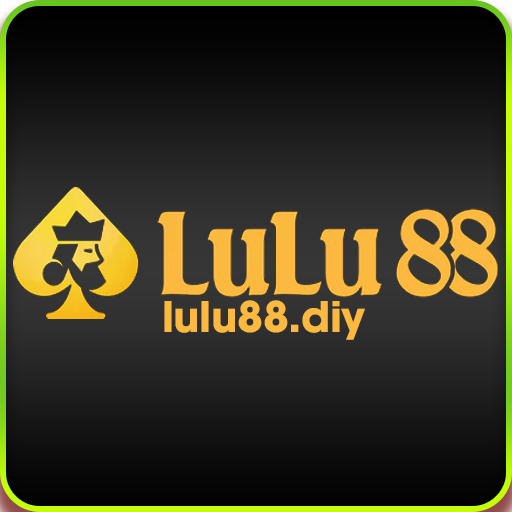 LULU88 - NHÀ CÁI UY TÍN SỐ 1 CHÂU Á