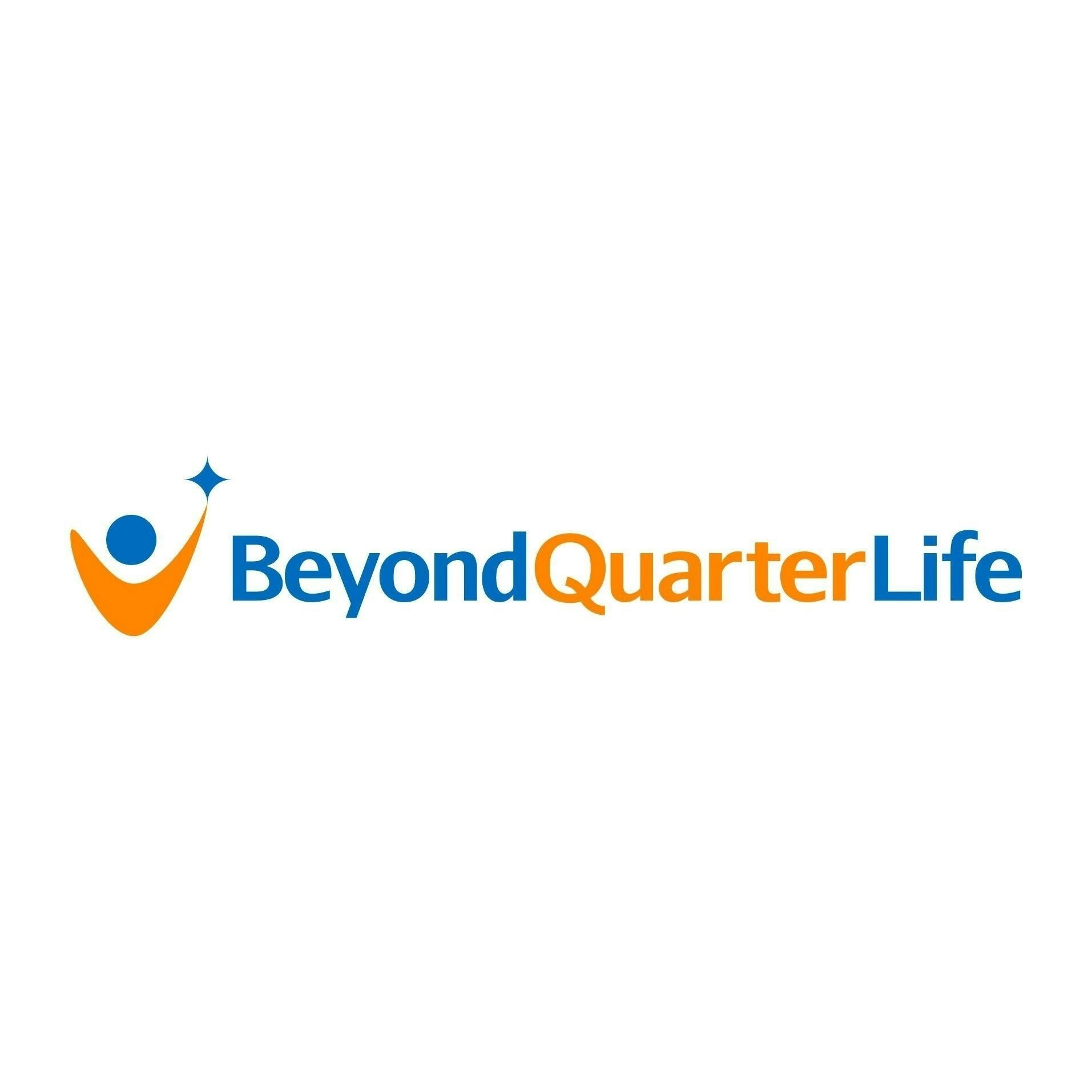 Beyond Quarter Life