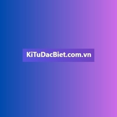 Ký Tự Đặc Biệt