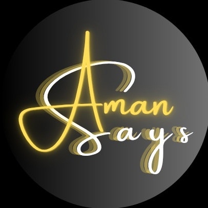 Aman Says