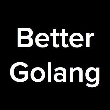 Better Golang