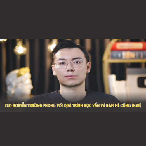 CEO Nguyễn Trường Phong