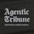 agentictribune