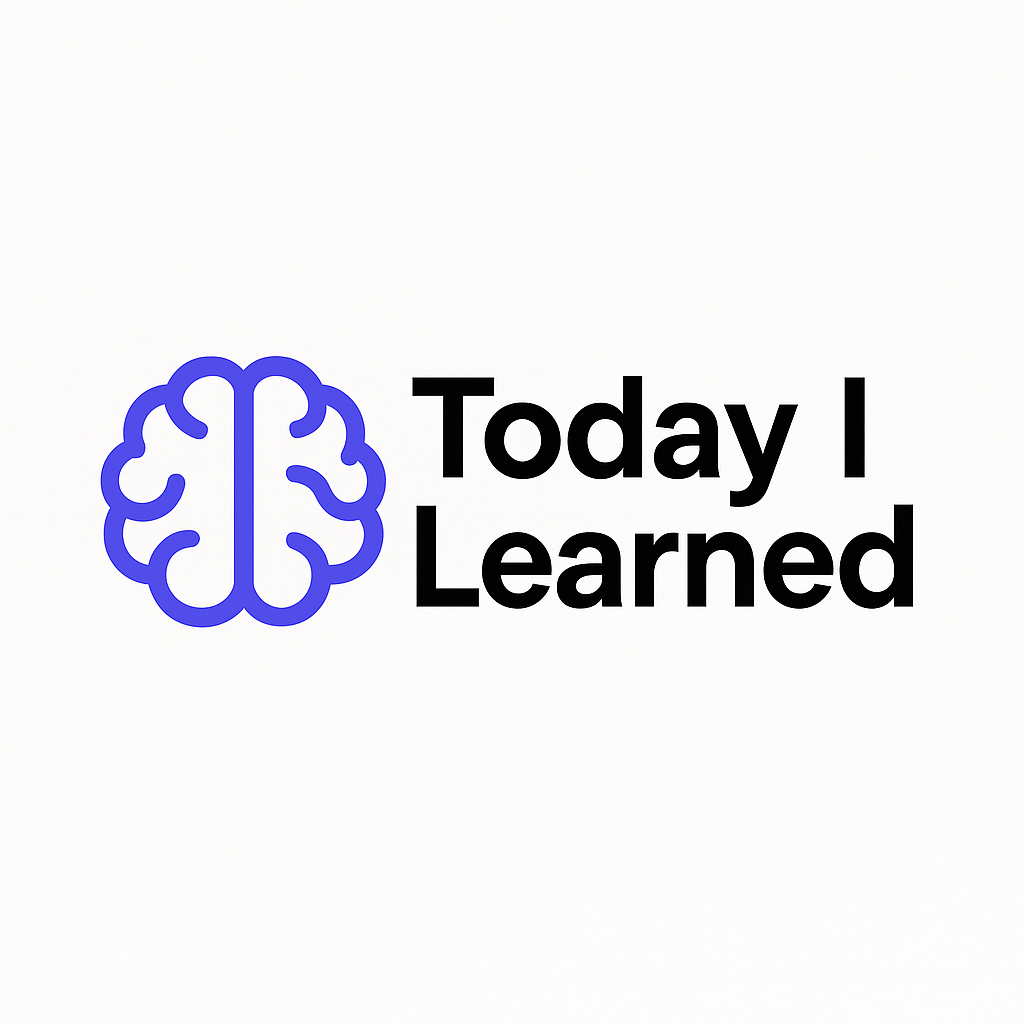 Today I Learned