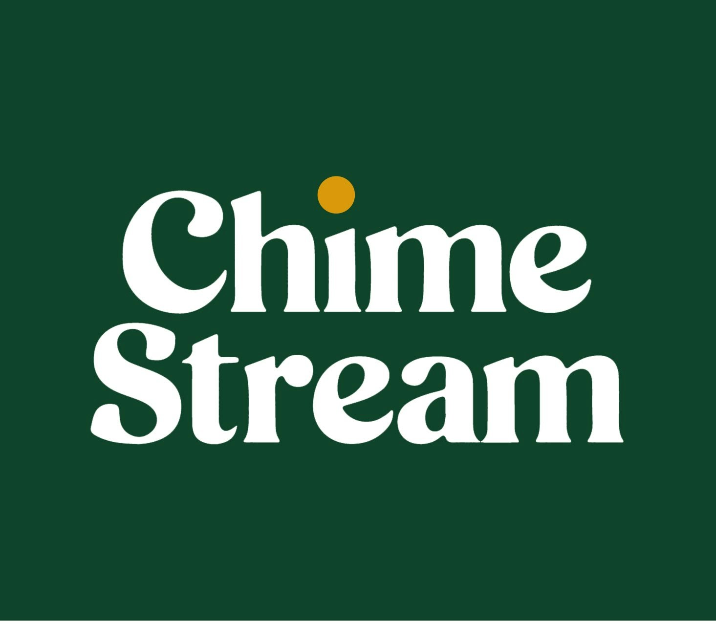 Chime Stream
