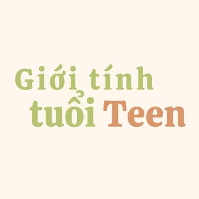 Giới Tính Tuổi Teen